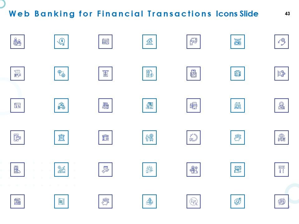 Web Banking For Financial Transactions Ppt PowerPoint Presentation Complete Deck With Slides Slide43