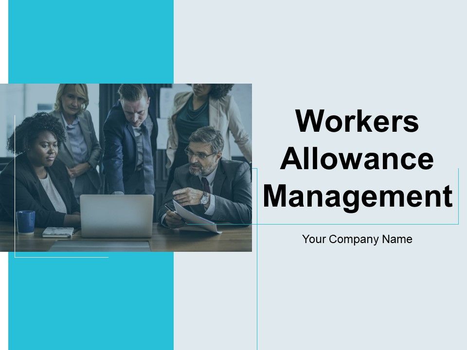 Workers_Allowance_Management_Ppt_PowerPoint_Presentation_Complete_Deck_With_Slides_Slide_1.jpg