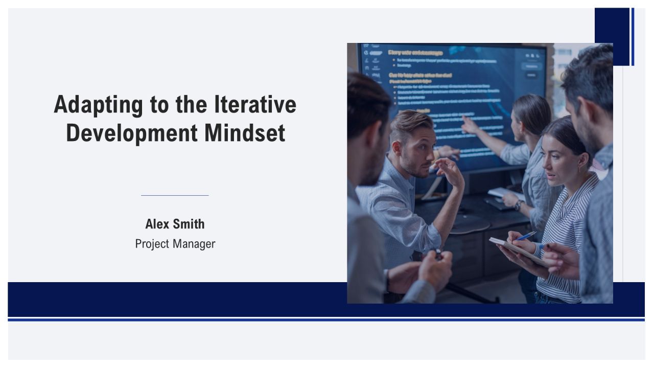 Adapting To The Iterative Development Mindset PPT Example AT