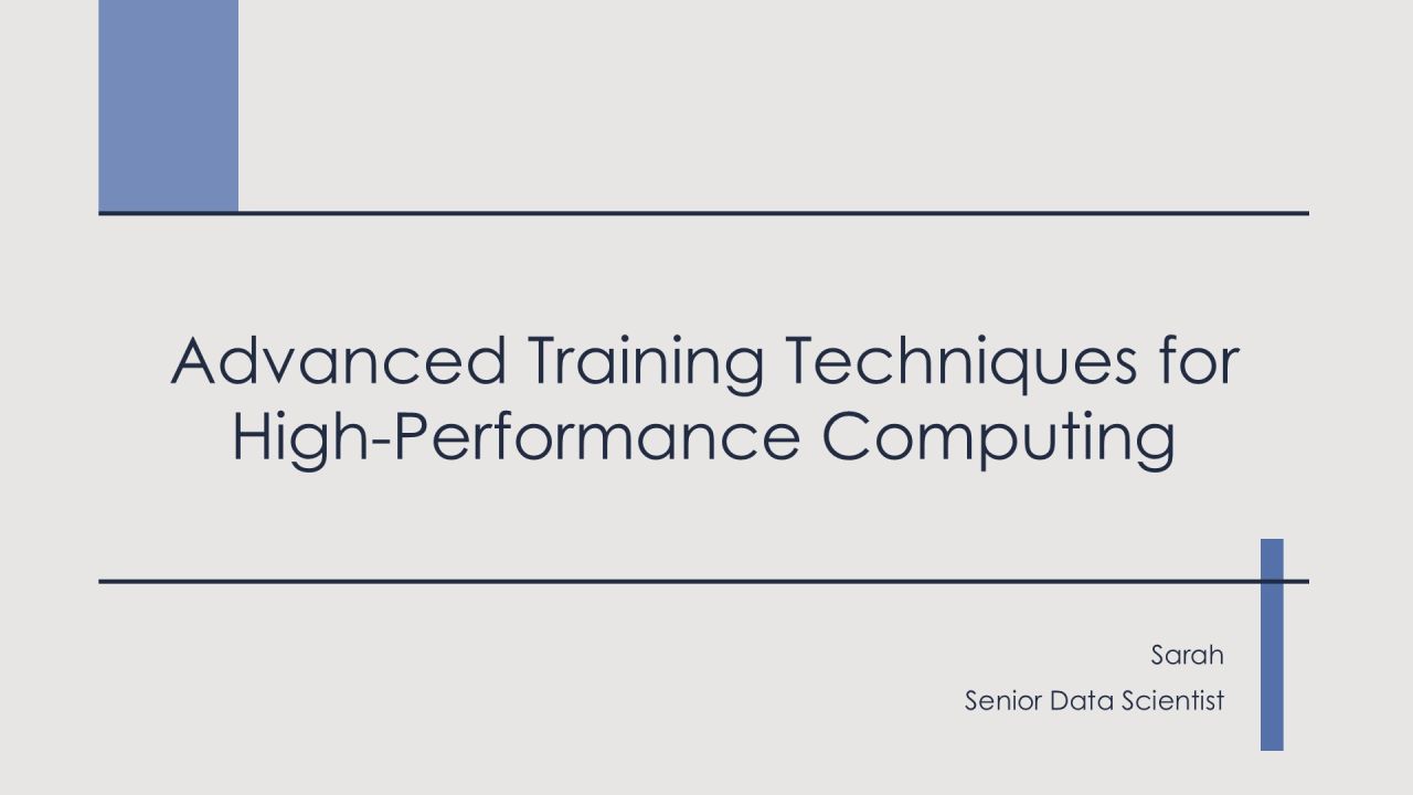 Advanced Training Techniques For High Performance Computing PPT Structure AT