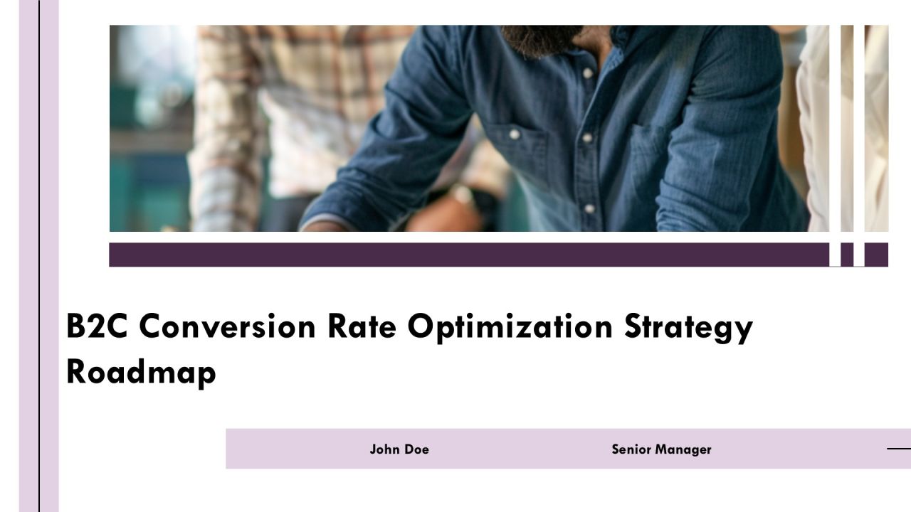 B2c Conversion Rate Optimization Strategy Roadmap PPT Presentation AT