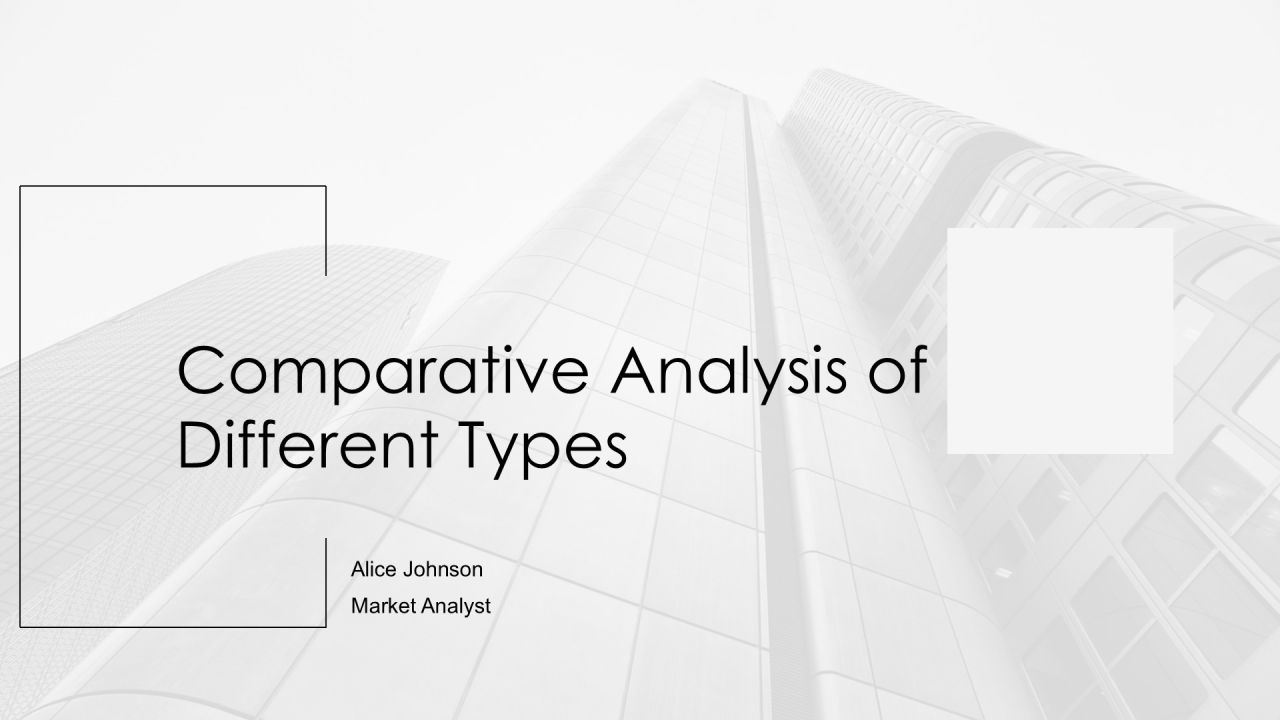 Comparative Analysis Of Different Types PPT Presentation AT