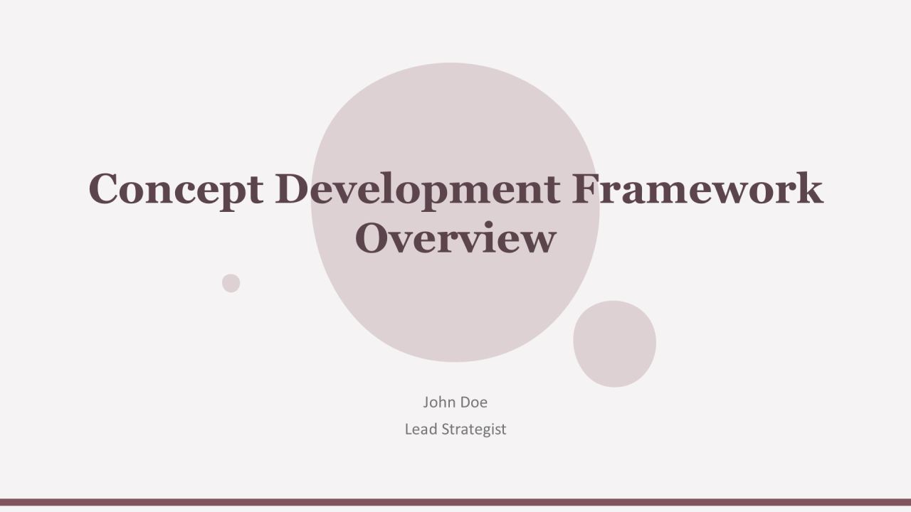 Concept Development Framework Overview PPT Demonstration AT