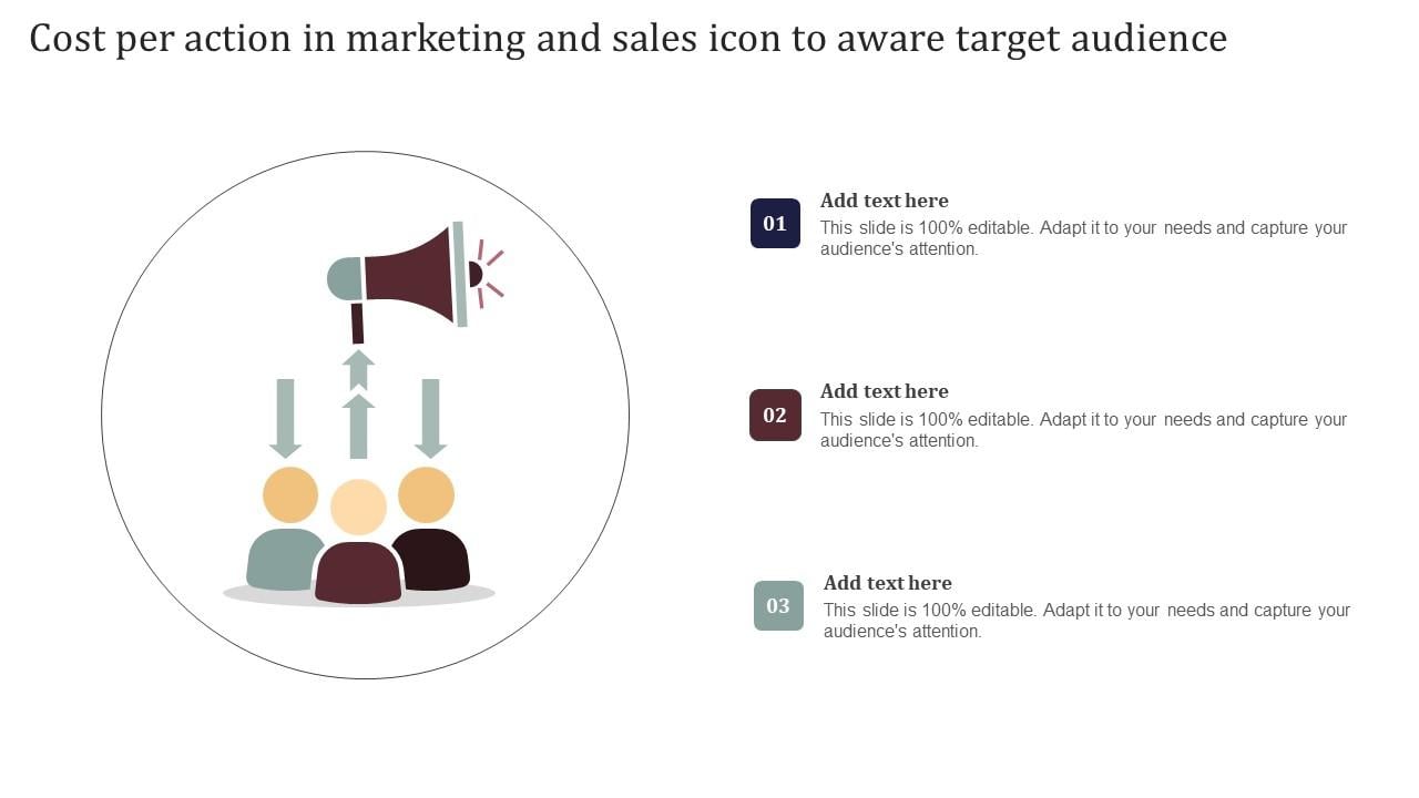 Cost Per Action In Marketing And Sales Icon To Aware Target Audience Themes Pdf