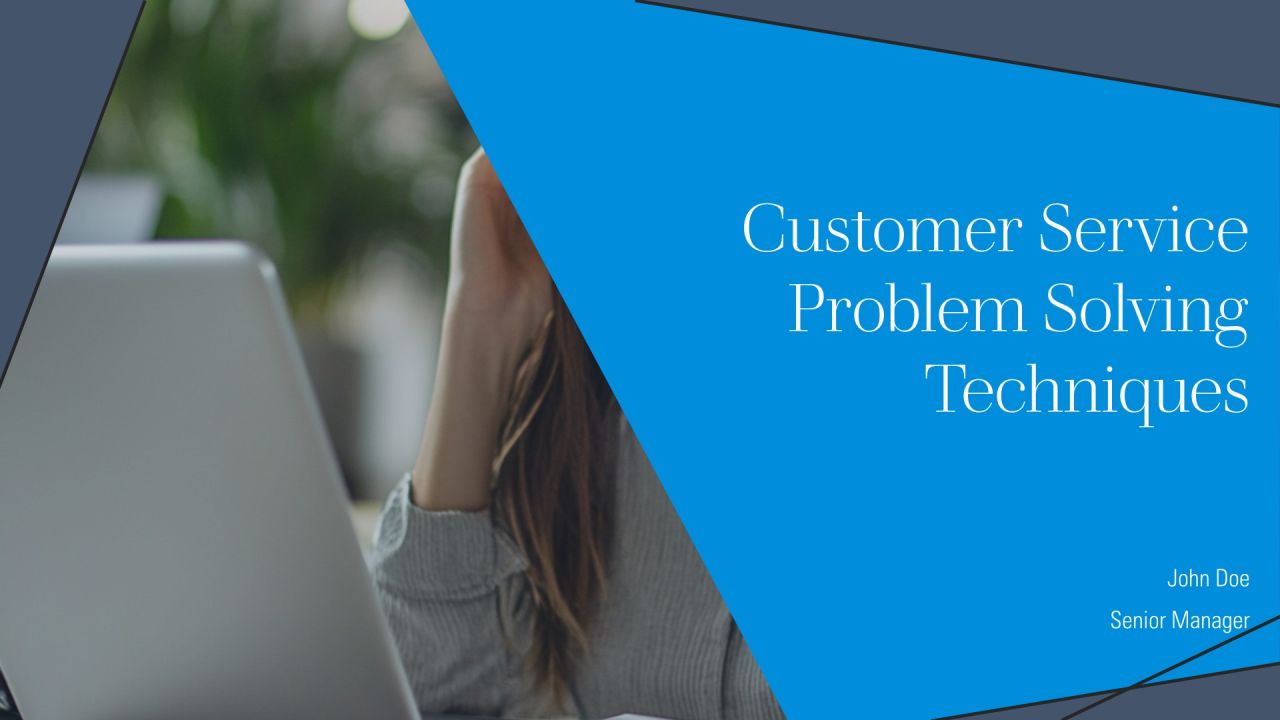 Customer Service Problem Solving Techniques PPT Information AT