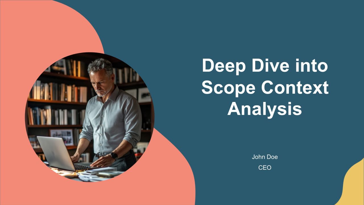 Deep Dive Into Scope Context Analysis PPT Demonstration AT