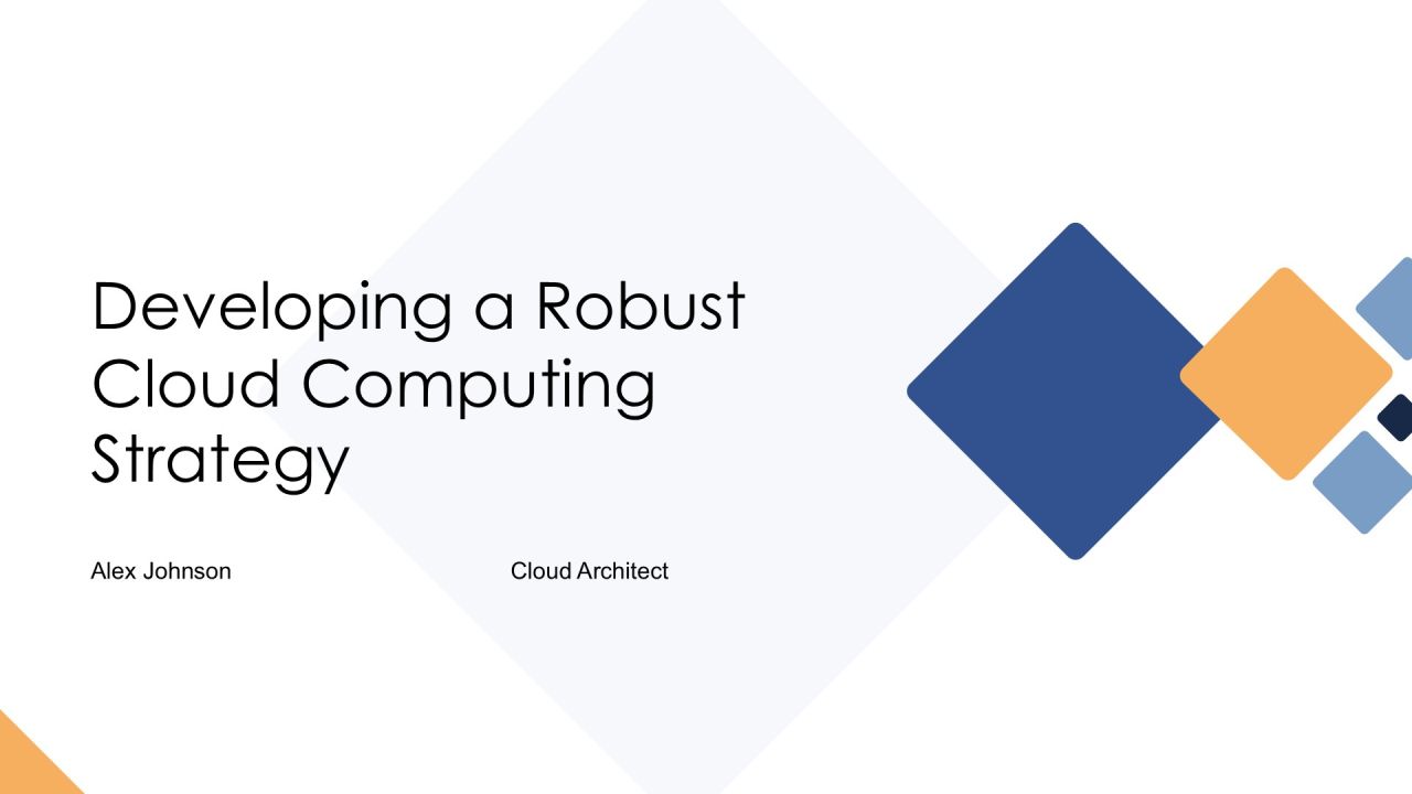 Developing A Robust Cloud Computing Strategy PPT Structure AT