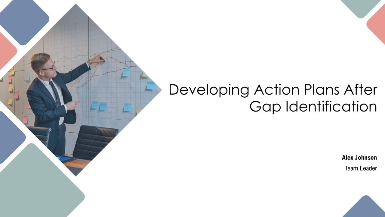 Developing Action Plans After Gap Identification PPT Example AT