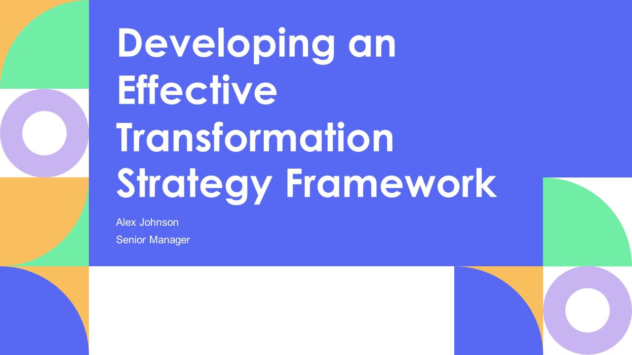 Developing An Effective Transformation Strategy Framework PPT Outline AT