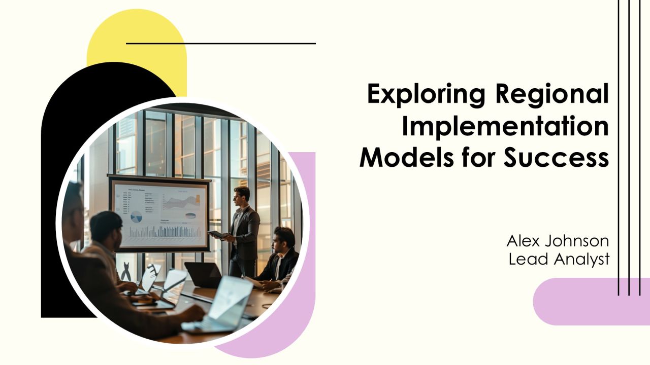 Exploring Regional Implementation Models For Success PPT Structure AT