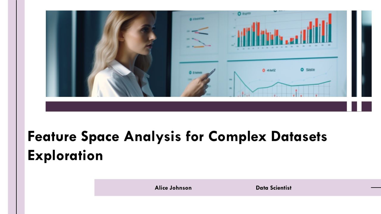 Feature Space Analysis For Complex Datasets Exploration PPT Powerpoint AT
