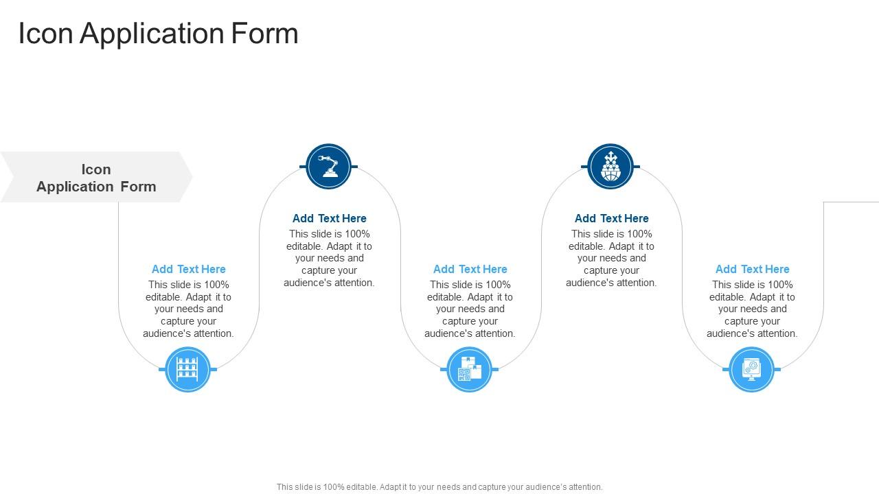 Icon Application Form In Powerpoint And Google Slides Cpb