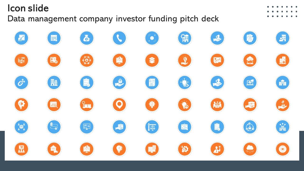 Icon Slide Data Management Company Investor Funding Pitch Deck