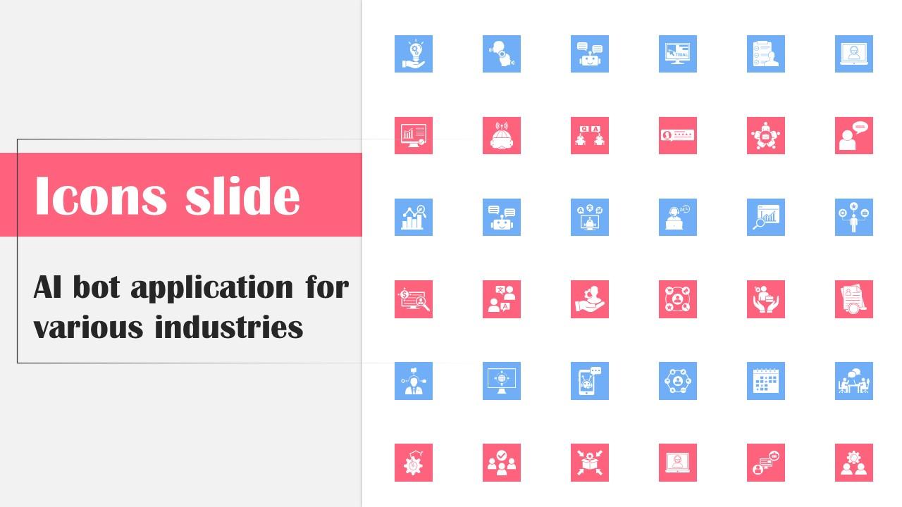 Icons Slide Ai Bot Application For Various Industries Professional Pdf