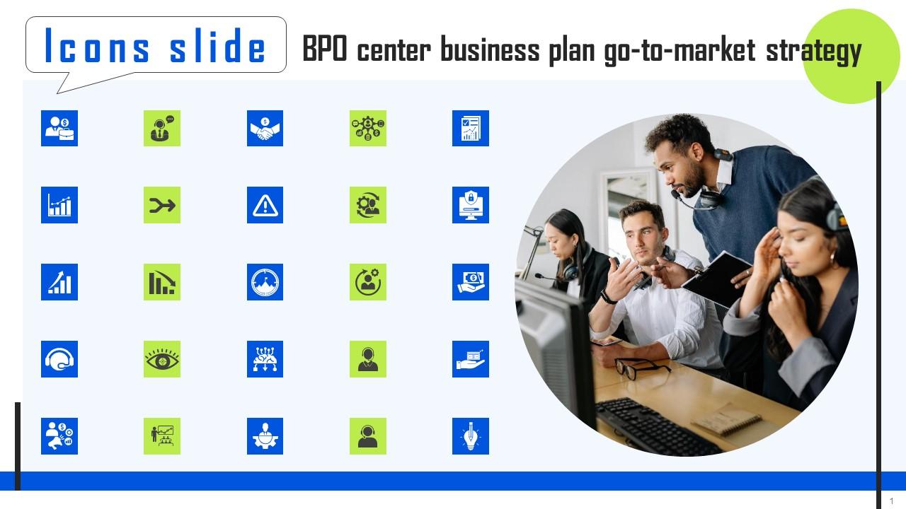 Icons Slide BPO Center Business Plan Go To Market Strategy Icons Pdf