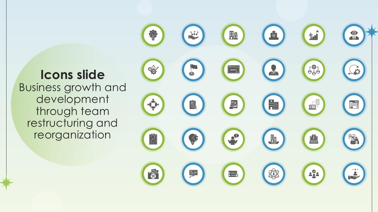 Icons Slide Business Growth And Development Through Team Restructuring Ppt Example