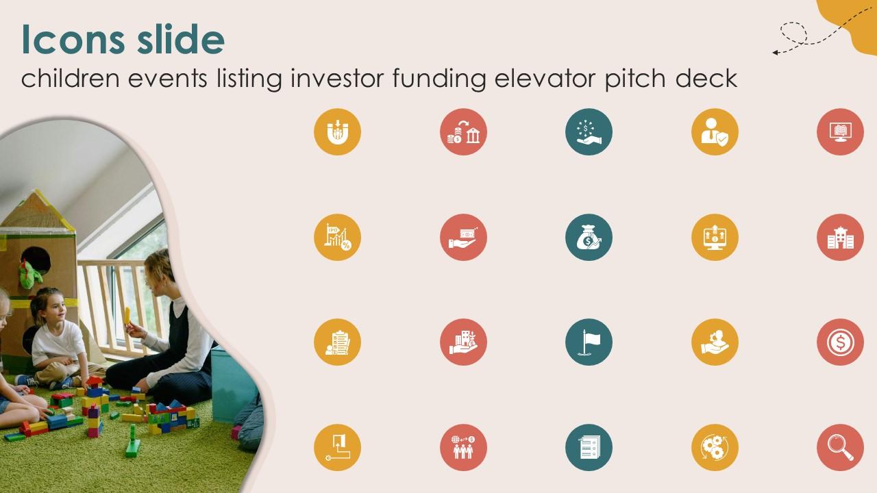 Icons Slide Children Events Listing Investor Funding Elevator Pitch Deck