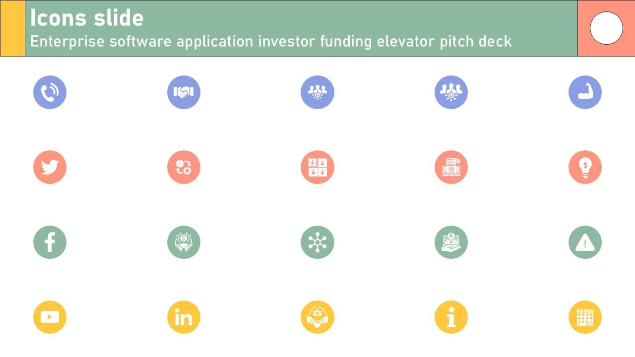 Icons Slide Enterprise Software Application Investor Funding Elevator Pitch Deck