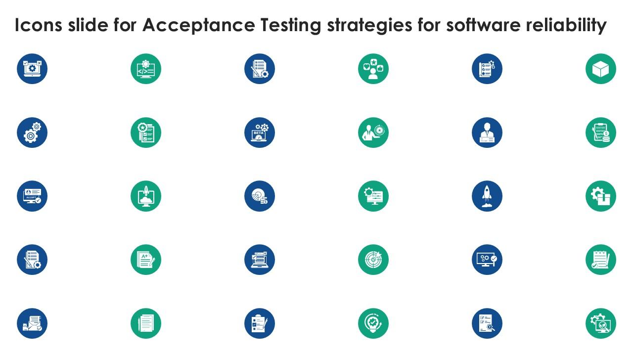 Icons Slide For Acceptance Testing Strategies For Software Reliability Ppt Example