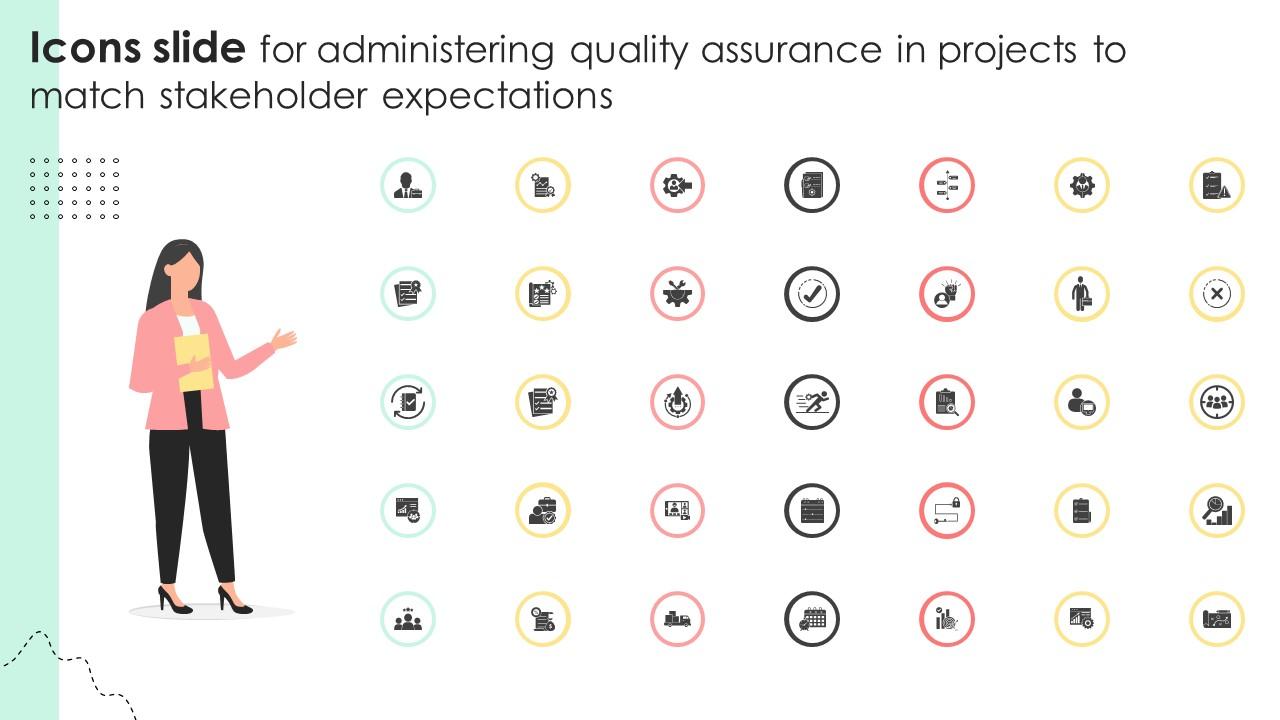 Icons Slide For Administering Quality Assurance In Projects To Match Stakeholder Expectations PM SS V
