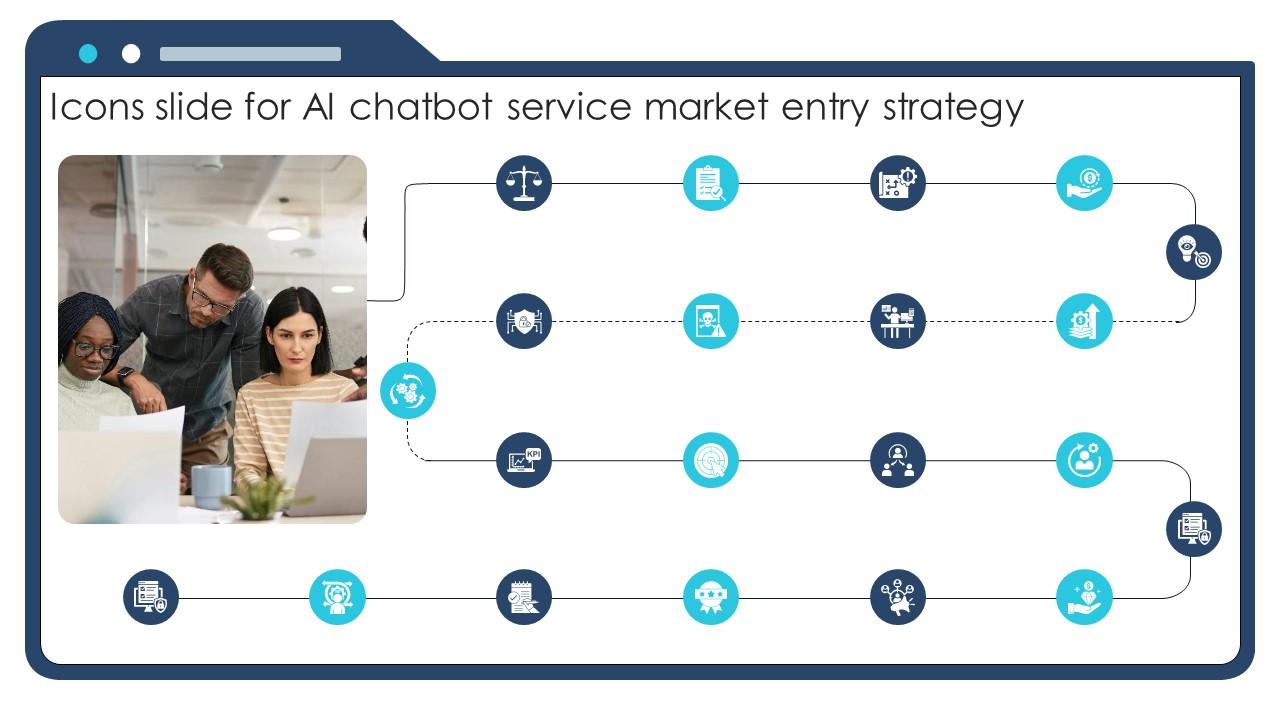 Icons Slide For Ai Chatbot Service Market Entry Strategy