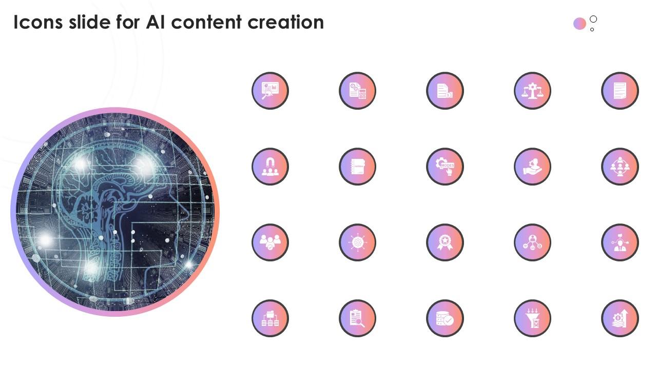 Icons Slide For AI Content Creation Ppt Template