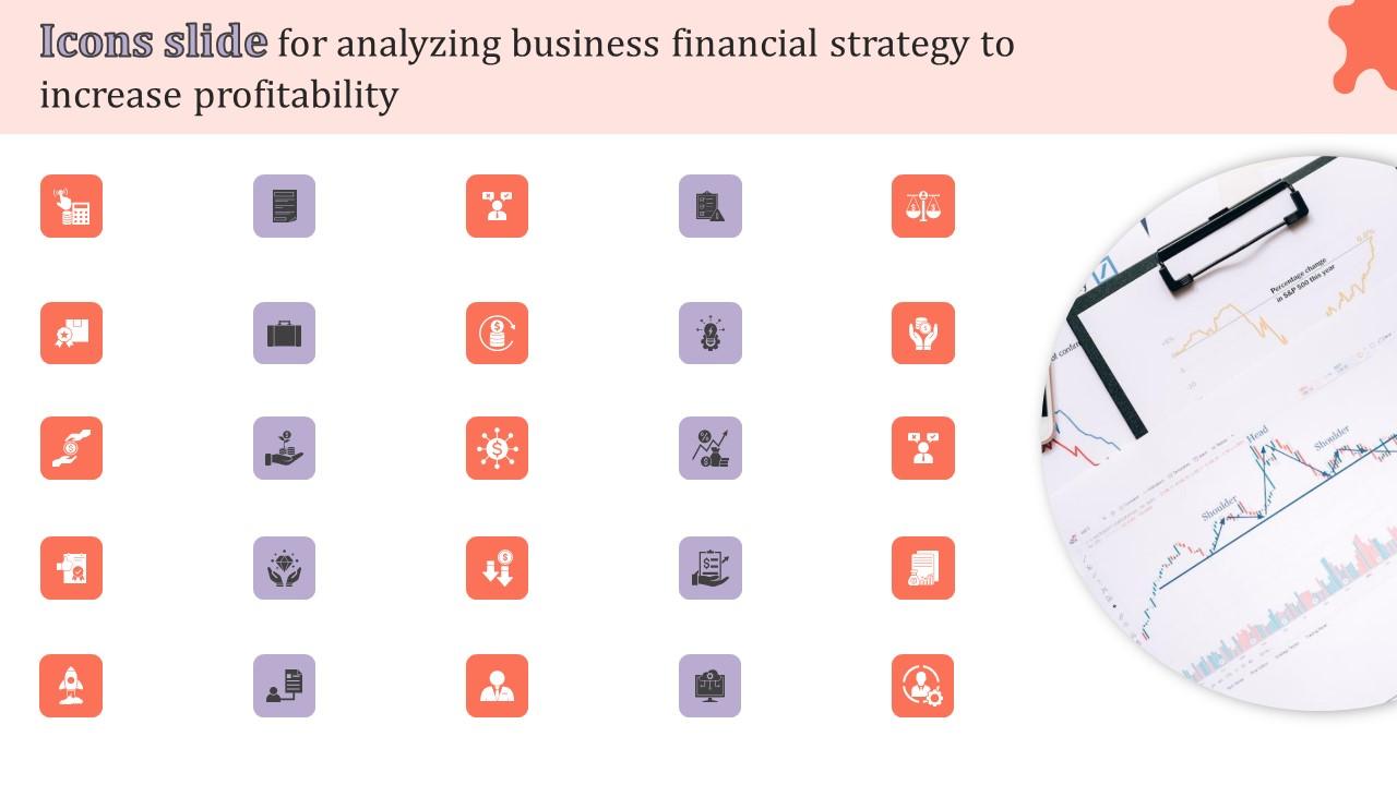 Icons Slide For Analyzing Business Financial Strategy To Increase Profitability Elements Pdf