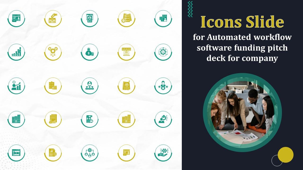 Icons Slide For Automated Workflow Software Funding Pitch Deck For Company