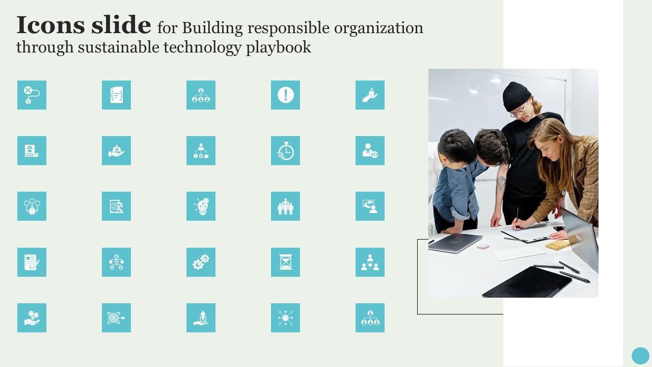 Icons Slide For Building Responsible Organization Through Sustainable Technology Playbook Demonstration Pdf