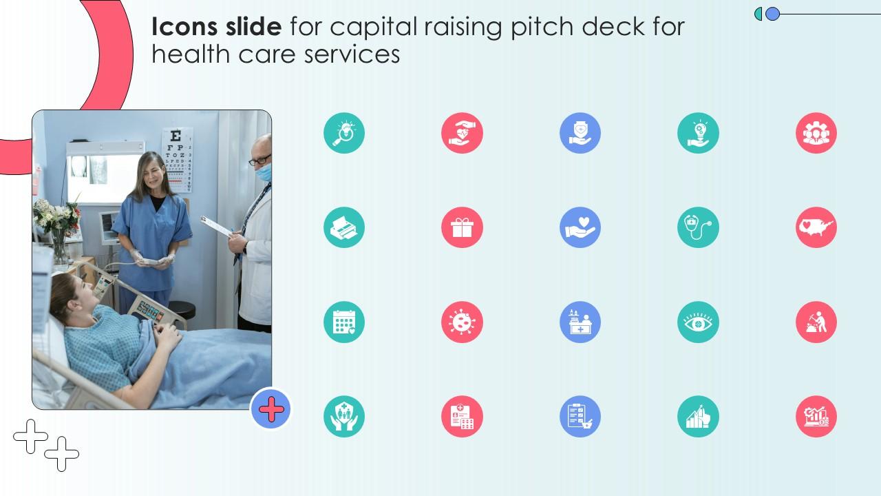 Icons Slide For Capital Raising Pitch Deck For Health Care Services Ppt Powerpoint