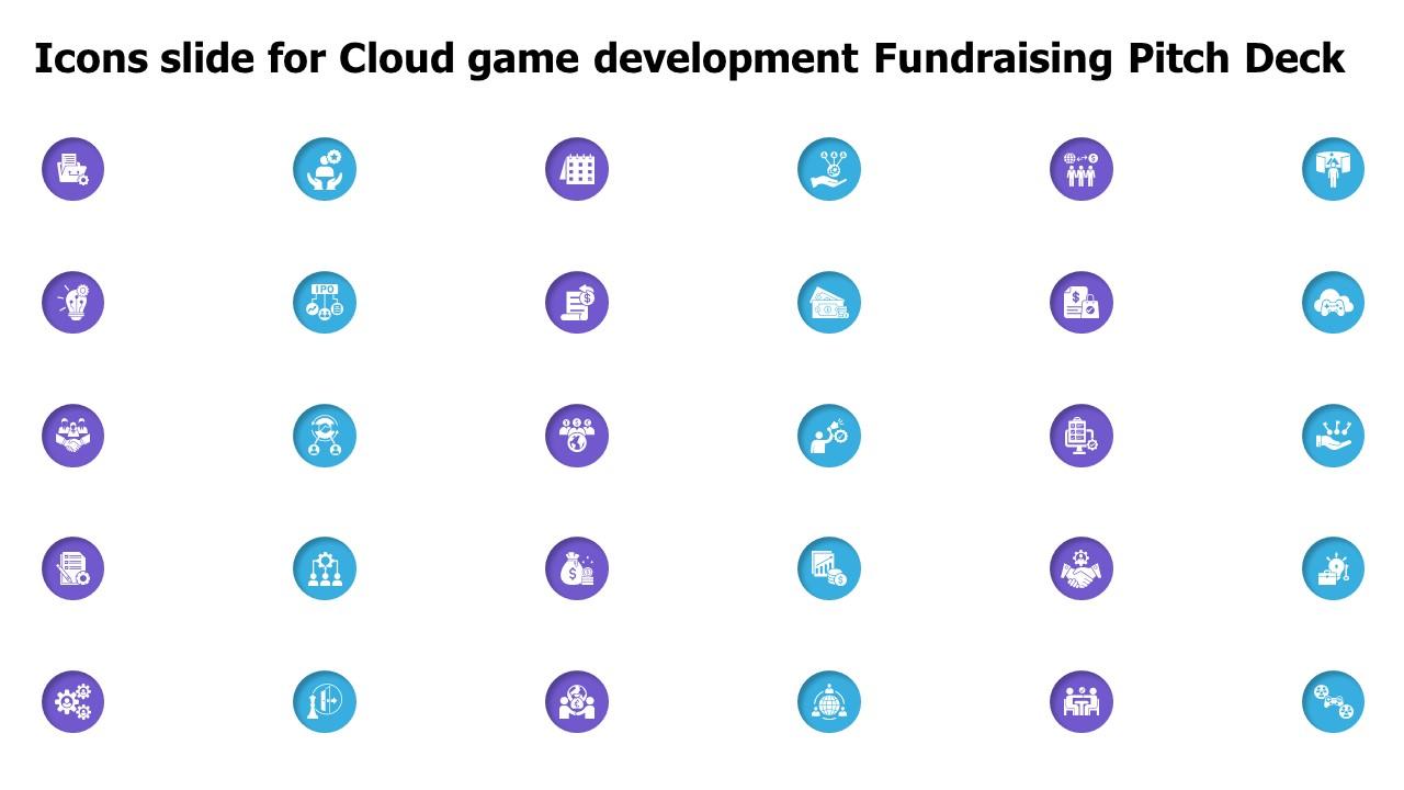Icons Slide For Cloud Game Development Fundraising Pitch Deck
