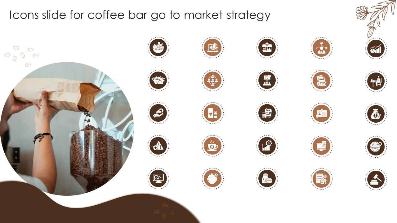 Icons Slide For Coffee Bar Go To Market Strategy GTM SS V