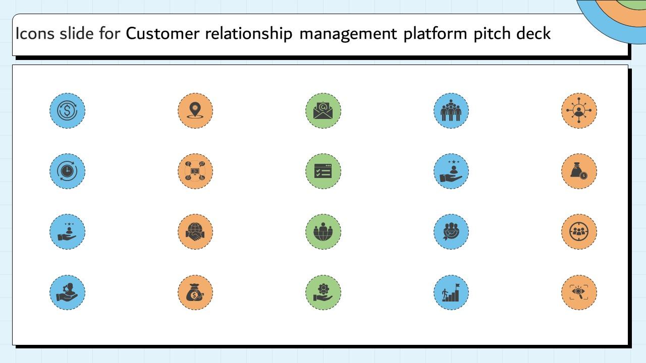 Icons Slide For Customer Relationship Management Platform Pitch Deck