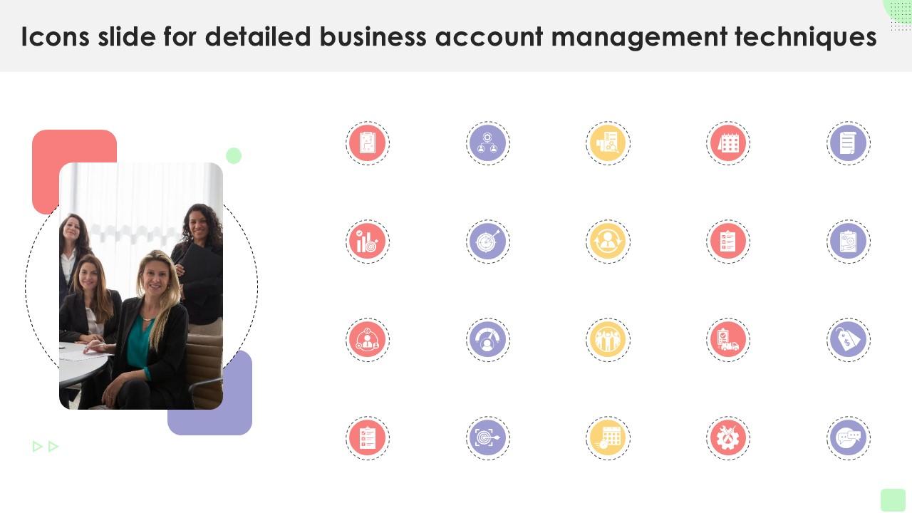 Icons Slide For Detailed Business Account Management Techniques PPT Presentation Strategy SS V