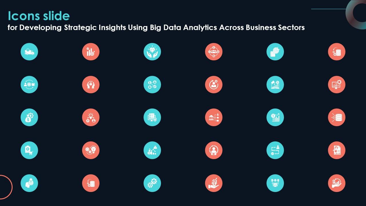 Icons Slide For Developing Strategic Insights Using Big Data Analytics Across Business Sectors