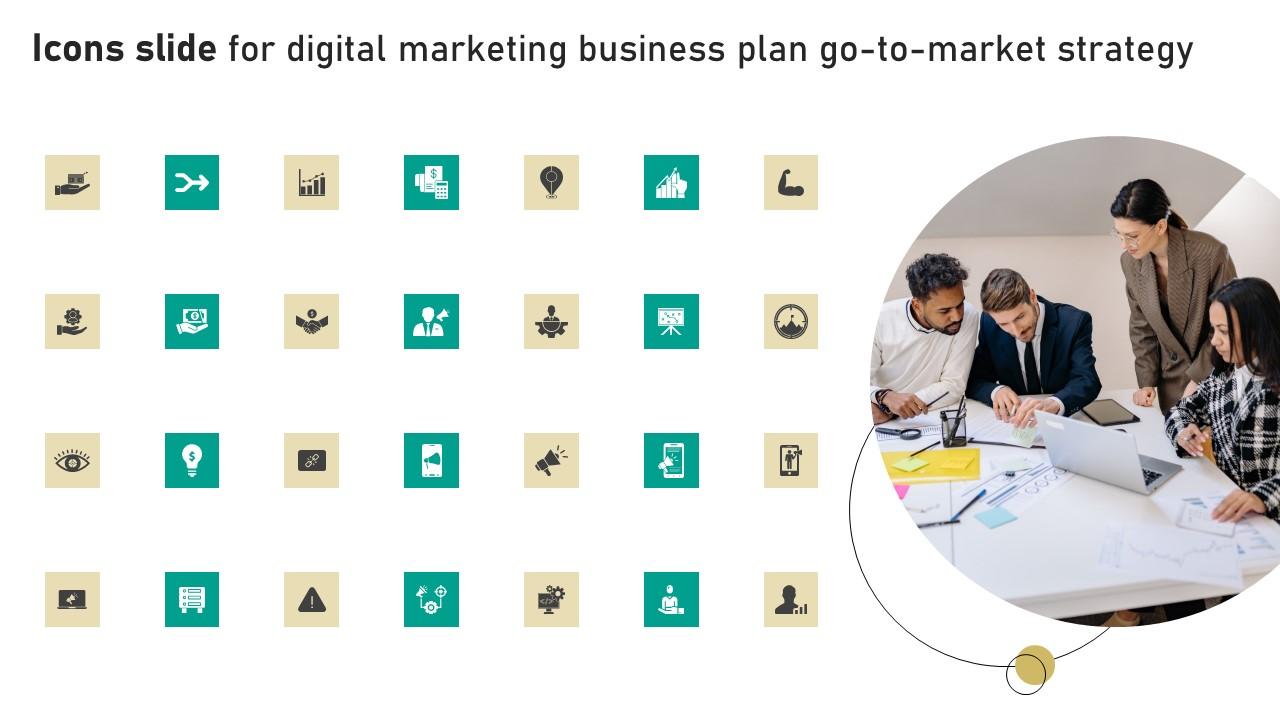 Icons Slide For Digital Marketing Business Plan Go To Market Strategy Designs Pdf
