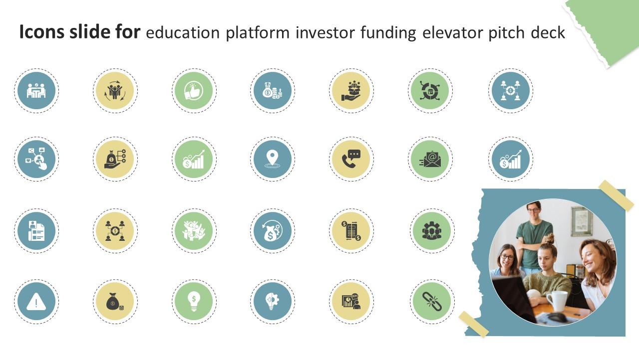 Icons Slide For Education Platform Investor Funding Elevator Pitch Deck