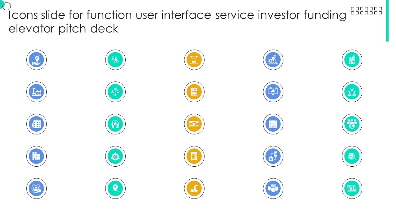 Icons Slide For Function User Interface Service Investor Funding Elevator Pitch Deck