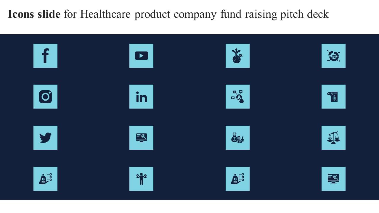 Icons Slide For Healthcare Product Company Fund Raising Pitch Deck Template Pdf