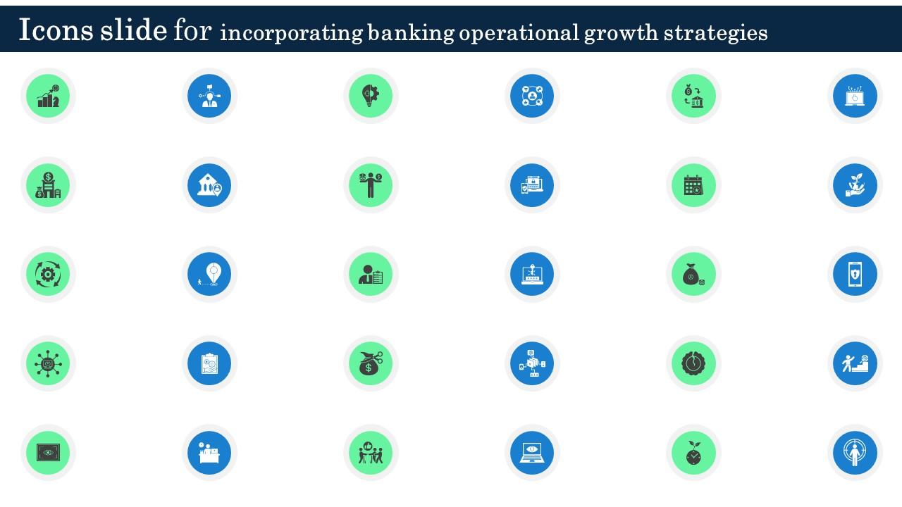 Icons Slide For Incorporating Banking Operational Growth Strategies