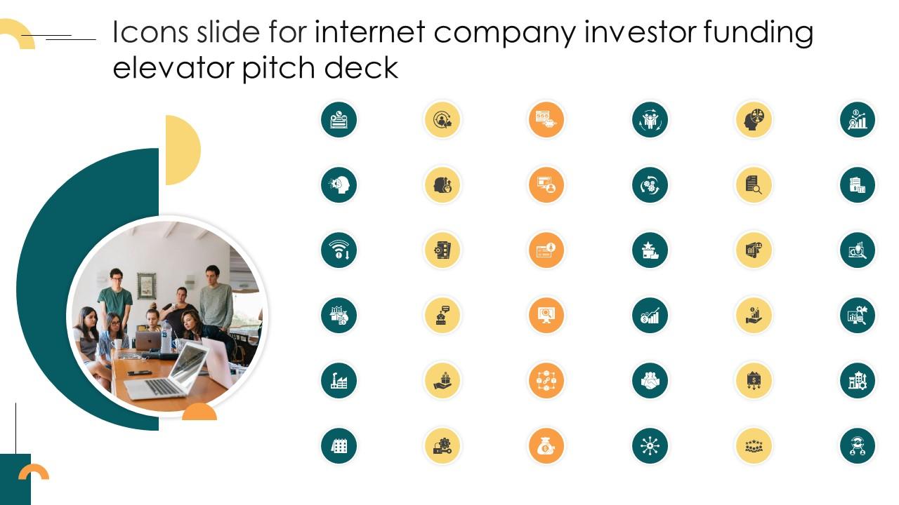 Icons Slide For Internet Company Investor Funding Elevator Pitch Deck