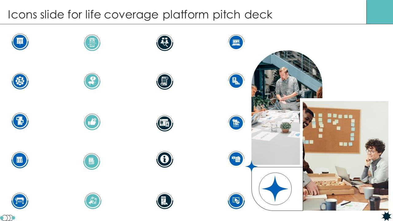 Icons Slide For Life Coverage Platform Pitch Deck