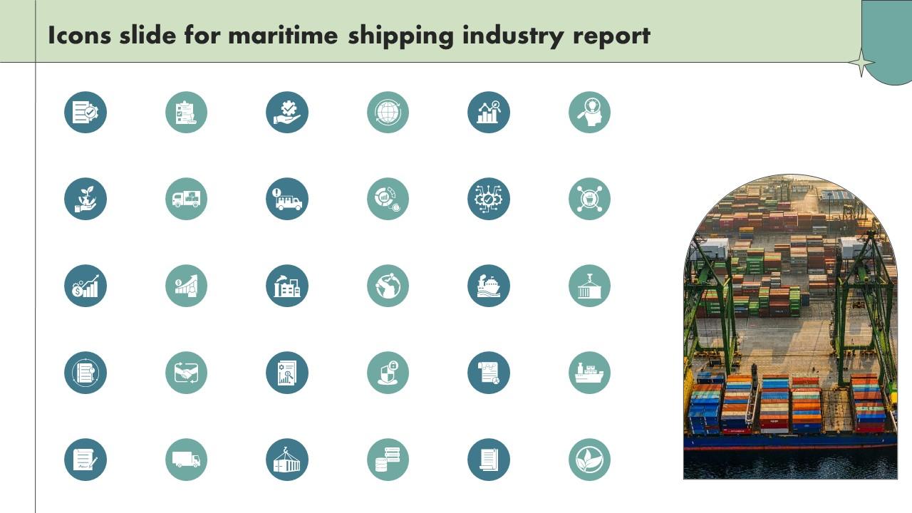 Icons Slide For Maritime Shipping Industry Report IR SS V