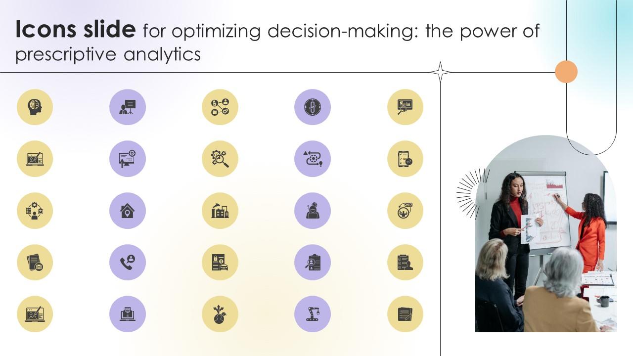 Icons Slide For Optimizing Decision Making The Power Of Prescriptive Analytics Data Analytics SS V