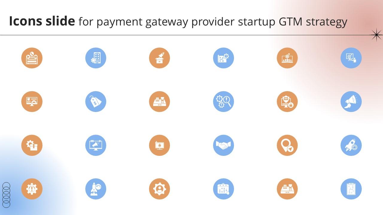 Icons Slide For Payment Gateway Provider Startup GTM Strategy GTM SS V