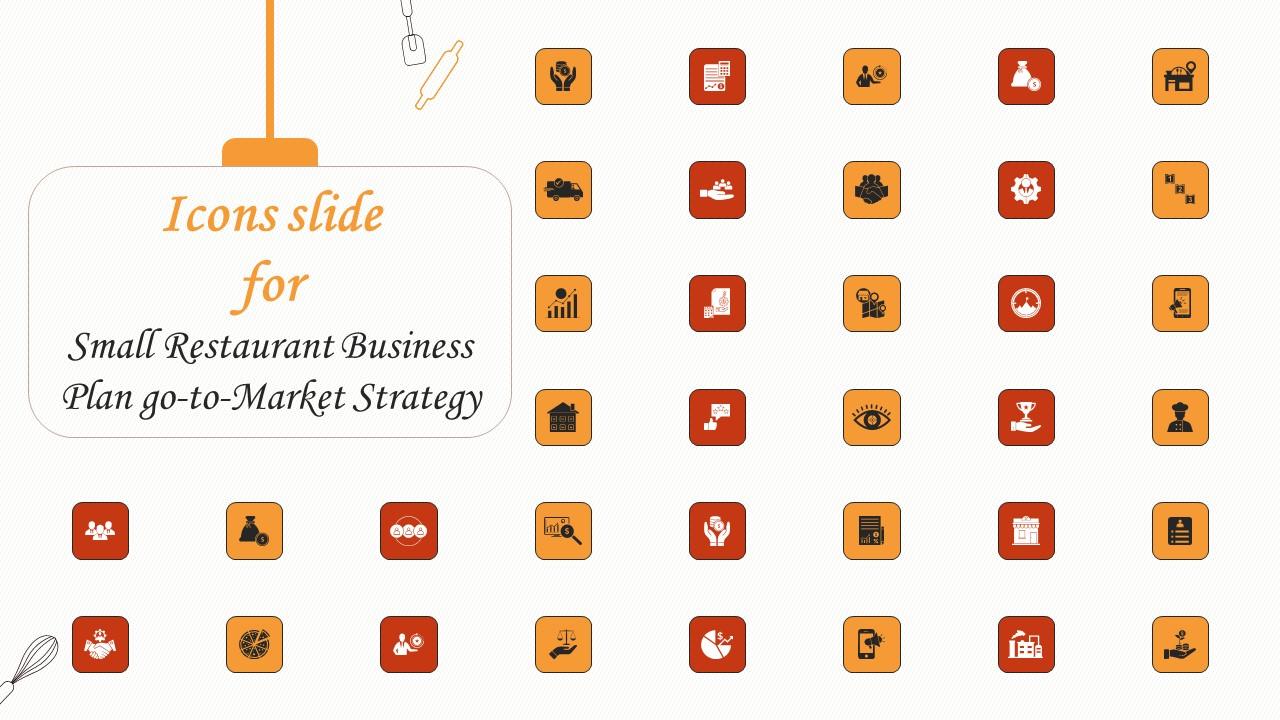 Icons Slide For Small Restaurant Business Plan Go To Market Strategy Portrait Pdf