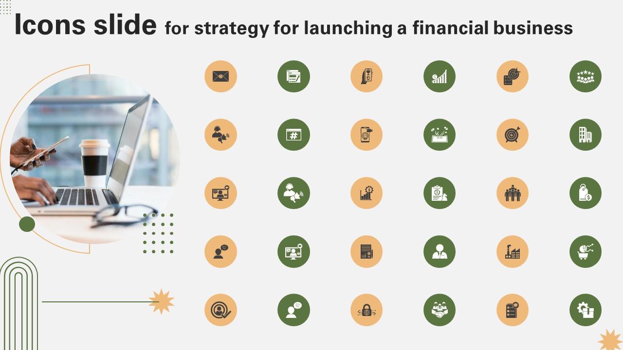 Icons Slide For Strategy For Launching A Financial Business Strategy SS V