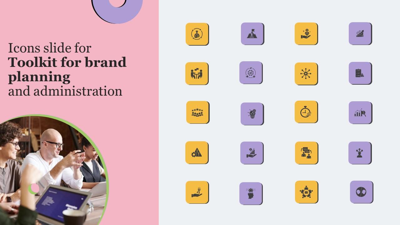 Icons Slide For Toolkit For Brand Planning And Administration Inspiration Pdf