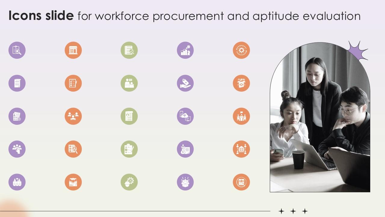 Icons Slide For Workforce Procurement And Aptitude Evaluation Ppt Slides