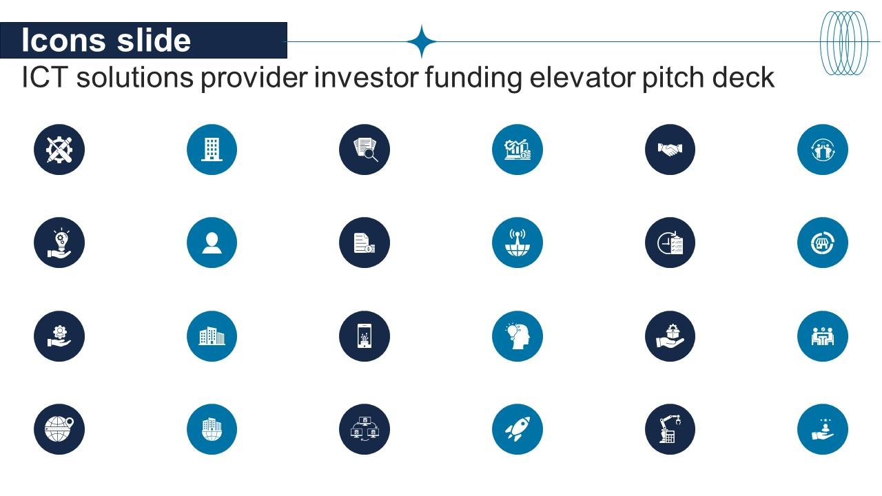 Icons Slide ICT Solutions Provider Investor Funding Elevator Pitch Deck